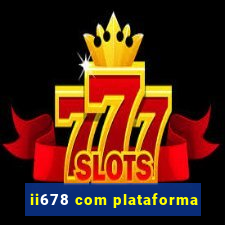 ii678 com plataforma